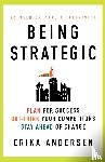 Andersen, Erika - Being Strategic