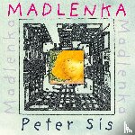 Peter Sis - Madlenka