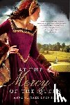 Barnhill, Anne Clinard - AT THE MERCY OF THE QUEEN