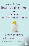 Scottoline, Lisa - My Nest Isn't Empty, It Just Has More Closet Space