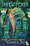 Dunn, Carola - Sheer Folly