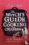 Mcgowan, Keith - Witch's Guide to Cooking with Children