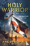 Donald, Angus - HOLY WARRIOR