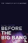 Clegg, Brian - Before the Big Bang