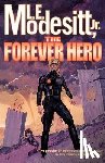 Modesitt, L. E. Jr. - The Forever Hero