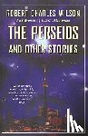 Wilson, Robert Charles - Perseids and Other Stories