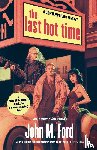Ford, John M - The Last Hot Time