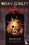 Lumley, Brian - The Whisperer and Other Voices