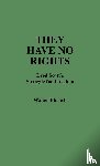 Ehrlich, Walter - They Have No Rights