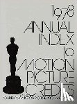 Academy of Motion Picture Arts & Sciences - Annual Index to Motion Picture Credits 1978.