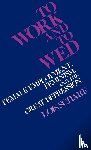 Scharf, Lois - To Work and To Wed