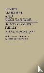 Somerville, Rose M. - Soviet Marxism and Nuclear War