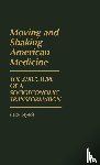 Leyerle, Betty - Moving and Shaking American Medicine