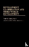 Ghosh, Pradip K. - Development Co-operation and Third World Development