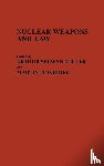 Miller, Arthur Selwyn, Feinrider, M. - Nuclear Weapons and Law