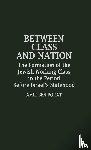 Ben Porat, Amir - Between Class and Nation