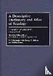 Francoeur, Robert T., Perper, Timothy, Scherzer, Norman A. - A Descriptive Dictionary and Atlas of Sexology