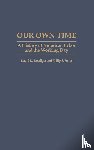 Roediger, David R., Foner, Philip S. - Our Own Time