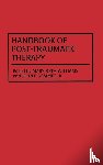 Sommer, John F., Williams, Marybeth - Handbook of Post-Traumatic Therapy