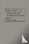 Palat, Ravi - Pacific-Asia and the Future of the World-System