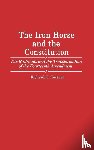 Cortner, Richard C. - The Iron Horse and the Constitution