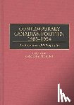 Mahler, Gregory - Contemporary Canadian Politics, 1988-1994