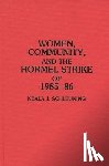 Schleuning, Neala J. - Women, Community, and the Hormel Strike of 1985-86