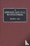 Gale, Robert L. - A Herman Melville Encyclopedia