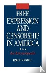 Foerstel, Herbert N. - Free Expression and Censorship in America