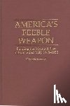 Esposito, C. - America's Feeble Weapon