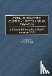 Chang, Tony H. - China During the Cultural Revolution, 1966-1976