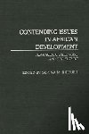 Iheduru, Obioma M. - Contending Issues in African Development