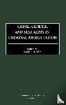  - Crime, Gender, and Sexuality in Criminal Prosecutions
