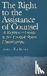 Tomkovicz, James J. - The Right to the Assistance of Counsel