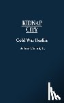 Smith, Arthur L. - Kidnap City