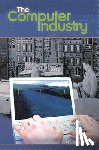 Yost, Jeffrey R. - The Computer Industry