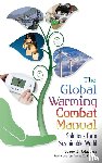 Johansen, Bruce E. - The Global Warming Combat Manual