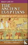 Brier, Bob M., Hobbs, Hoyt - Daily Life of the Ancient Egyptians, 2nd Edition
