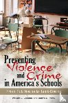 Lassiter, William L., Perry, Danya C. - Preventing Violence and Crime in America's Schools - From Put-Downs to Lock-Downs