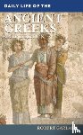 Garland, Robert (Colgate University - Daily Life of the Ancient Greeks
