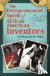 Sluby, Patricia Carter - The Entrepreneurial Spirit of African American Inventors