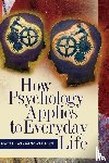 Brooks, Charles I., Church, Michael A. - How Psychology Applies to Everyday Life