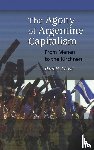 Lewis, Paul H. - The Agony of Argentine Capitalism