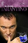 Barlow, Aaron - Quentin Tarantino - Life at the Extremes