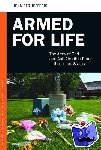 Jefferis, Jennifer - Armed for Life - The Army of God and Anti-Abortion Terror in the United States