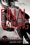 Patterson, James - The Final Warning: A Maximum Ride Novel