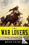 Thomas, Evan - WAR LOVERS