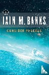 Banks, Iain M. - CONSIDER PHLEBAS