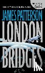 Patterson, James - London Bridges