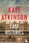 Atkinson, Kate - Atkinson, K: Case Histories
